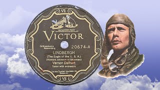 “Lindbergh The Eagle of the USA” by Vernon Dalhart 1927 [upl. by Arodasi962]