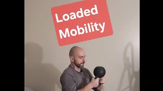 Loaded Mobility Training for Resilient Joints [upl. by Aeneas]