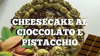 CHEESECAKE AL CIOCCOLATO E PISTACCHIO  Ariannas Creations [upl. by Aneetak]