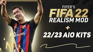 How to Install FIFER Realism  2223 Kits AIO Mod FIFA 22  TU17 [upl. by Hafeenah961]