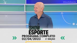 SHOW DO ESPORTE  2° EDIÇÃO  02042023  PROGRAMA COMPLETO [upl. by Lertnom]