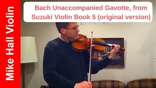 Bach Gavotte unaccompanied original version  1 from Suzuki Violin Book 5 [upl. by Waldman]