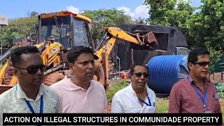 DEMOLITION OF ILLEGAL STRUCTURES IN COMMUNIDADE PROPERTY AT ANJUNA [upl. by Venetis]