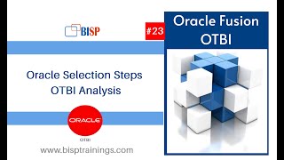 Oracle Selection Steps OTBI Analysis  Oracle OTBI  Online Transaction Business Intelligence  BISP [upl. by Amerd]