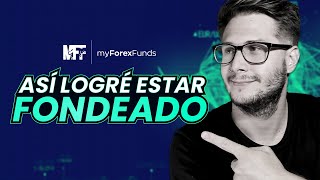 Pasamos la prueba de FONDEO en My Forex Funds Trading [upl. by Eelram297]