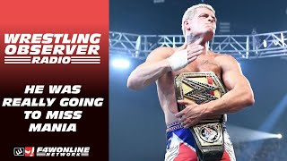 WWE really was going to keep Cody Rhodes off of WrestleMania  Wrestling Observer Radio [upl. by Reni]