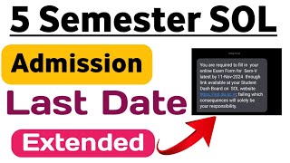 5th Semester Admission Last Date Extended  DU SOL Admission 2024  क्या है Last डेट जानिए [upl. by Nagiem337]