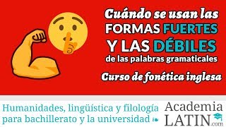 Cuándo se usan las formas fuertes y débiles en inglés ‹ Curso de fonética y fonología del inglés [upl. by Naples]