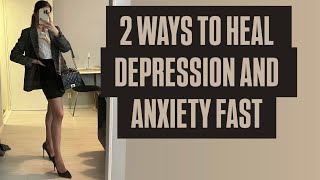 Two methods to heal depression and severe anxiety without medication [upl. by Fezoj53]