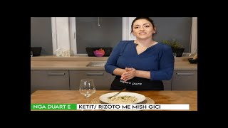 Kuzhina Rizoto me mish gici nga duart e Ketit [upl. by Dynah]