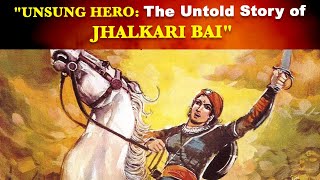 Unsung Hero The Untold Story of Jhalkari Bai  The courageous tale of Jhalkari Bai jhalkaribai [upl. by Aitercul376]