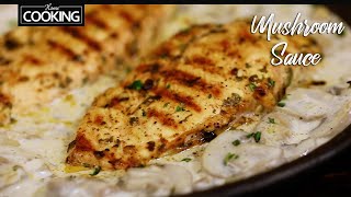 Mushroom Sauce  Grilled Chicken with White Mushroom Sauce  Mushroom Recipes [upl. by Ettezil]