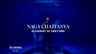 Chivas Luxe Collective Alchemy  The Alchemist of Emotions  Naga Chaitanya [upl. by Kermy]