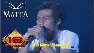 MATTA BAND  KETAHUAN LIVE KONSER PALEMBANG 2007 [upl. by Fernanda]