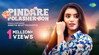 Pindare Polasher Bon  Ankita Bhattacharya  Official Video পিন্দারে পলাশের বন  Bengali Folk Songs [upl. by Evelinn3]