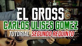 El Gross  CARLOS ULISES GOMEZ  Virlan Garcia  Tutorial  SEGUNDO REQUINTO  Acordeon  Guitarra [upl. by Ellenar237]