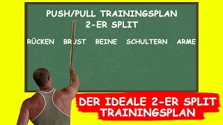 2er SPLIT TRAININGSPLAN erstellen  Wie sieht der IDEALE Push  Pull Trainingsplan aus  ANLEITUNG [upl. by Floyd]