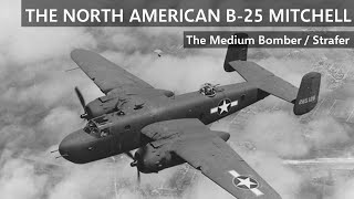 The North American B25 Mitchell [upl. by Yanahs]