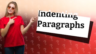 How do I indent my paragraph [upl. by Ellecrad]