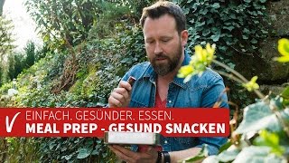 KochheldenTV präsentiert Meal Prep – gesund snacken [upl. by Bausch498]