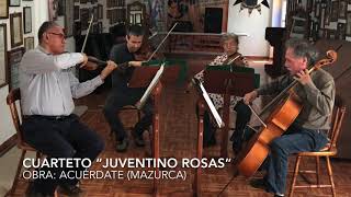 Cuarteto Juventino Rosas  Acuérdate Mazurca de Juventino Rosas [upl. by Alomeda352]