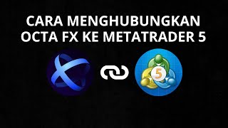 Cara Menghubungkan Akun Trading Octafx Ke Metatrader 5 Terbaru [upl. by Earezed308]