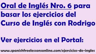 Ejercicios ingles Oral Nro 6 Subtitulado del Curso Ingles con Rodrigo [upl. by Adnicaj662]