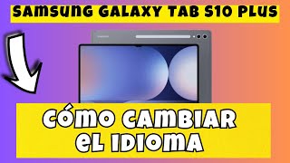 Cómo cambiar el idioma de Samsung Galaxy Tab S10 Plus [upl. by Tranquada862]