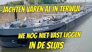 YACHT KLAAGT IN DE SLUIS VOLKERAK OOSTERSCHELDE deel 3 247 YACHT VLOG [upl. by Jaquith]