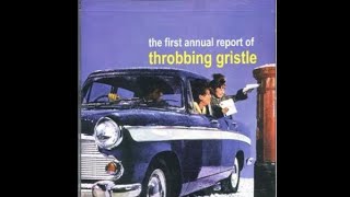 Throbbing Gristle  The First Annual Report Recorded 1976 Full Album [upl. by Lrig537]