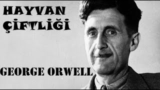 Hayvan Çiftliği  George Orwell  sesli kitap   tek parça  Ömer DEMİREL [upl. by Japheth]