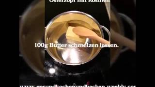 OSTERZOPF MIT ROSINENGESUND KOCHEN UND BACKENeinfache schnelle gesunde Rezepte [upl. by Hakaber258]