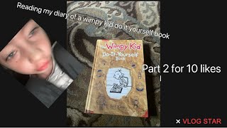 Reading my diary of a wimpy kid do it yourself book part 2 for 10 likes [upl. by Castara]