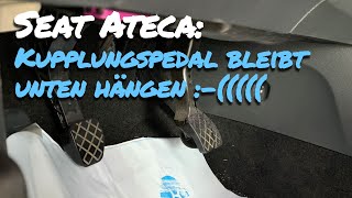 Seat Ateca  Kupplungspedal bleibt unten [upl. by Teiv]