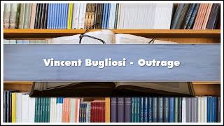 Vincent Bugliosi Outrage Audiobook [upl. by Haduj]