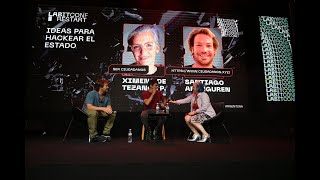 Ideas para hackear el Estado con Santiago Aranguren y Ximena de Tezanos Pinto y Darío Nieto [upl. by Farver272]