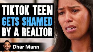 TIKTOK TEEN Gets Shamed By Realtor  Dhar Mann Studios [upl. by Eidur]