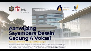 Aanwijzing Sayembara Desain Gedung A Vokasi UB  Kampus Kepanjen [upl. by Isaacs]