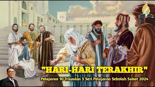 HARIHARI TERAKHIRSeri Pelajaran Sekolah Sabat 2024Triwulan 3SR samros [upl. by Bremble111]