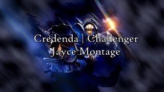 Credenda  Challenger Jayce Montage [upl. by Galven]