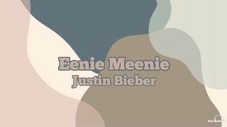 Justin Bieber  Eenie Meenie Lyrics 2024 Version [upl. by Hugo]