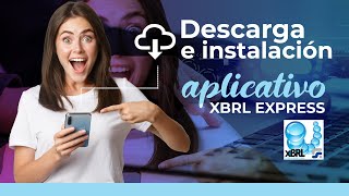 Descarga e instalación del aplicativo XBRL Express [upl. by Otis325]