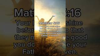 Your light must shine to others Matthew 516 faith light bibleverse [upl. by Kizzie]