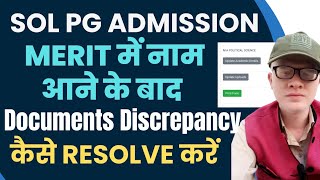 SOL Pg Merit List Documents Discrepancy 2024 kaise Resolve करें  SOL Pg Admission 2024 docs Verify [upl. by Haceber]