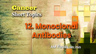 Short topics Monoclonal antibodies in cancer therapy [upl. by Anert263]