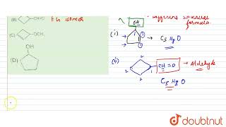 Which of the following is not functional group isomer of cyclopentanone  12  STRUCTURAL IDENT [upl. by Eitak]