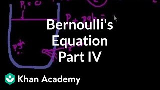 Bernoullis equation part 4  Fluids  Physics  Khan Academy [upl. by Torras354]