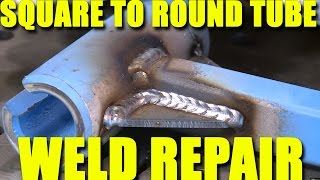 Square Tube to Round Tube Weld Repair  MIG Monday [upl. by Ynavoeg]