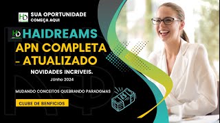 HAI DREAMS APN ATUALIZADO JUNHO 2024 [upl. by Anitnelav]