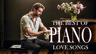 Top 100 Beautiful Romantic Piano Love Songs from the 70s 80s 90s  Timeless Melodies [upl. by Anaeg299]